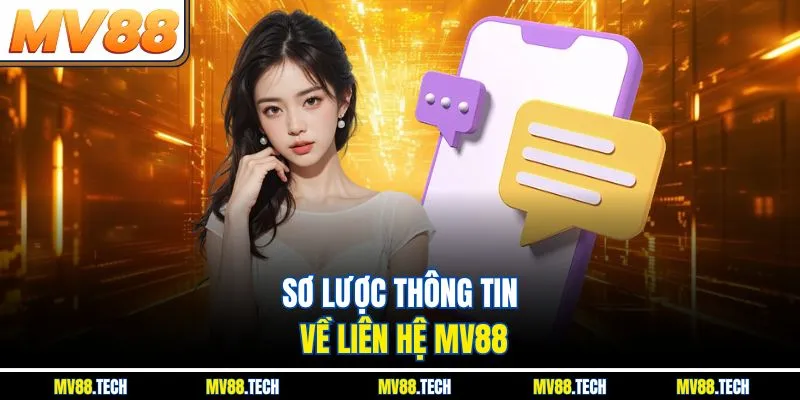 Sơ lược thông tin về liên hệ MV88