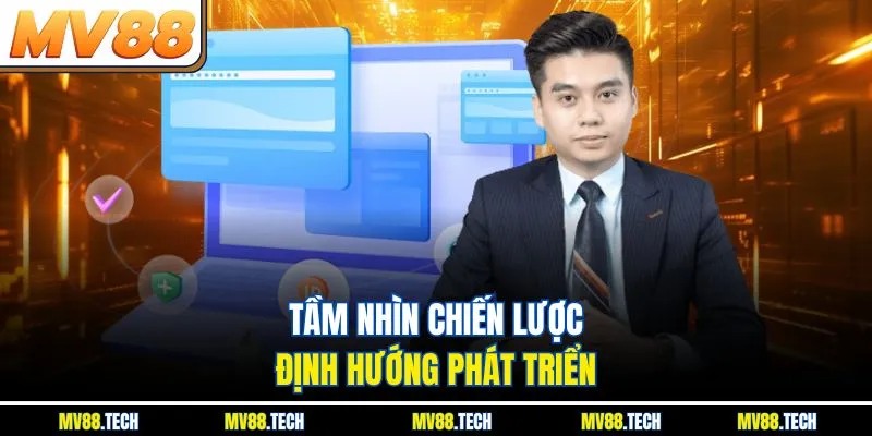Tầm nhìn chiến lược định hướng phát triển