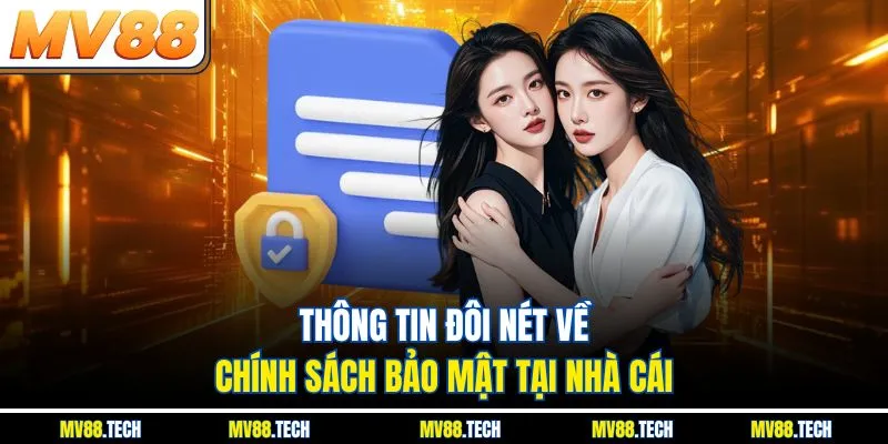 thong tin doi net ve chinh sach bao mat tai nha cai_mv88